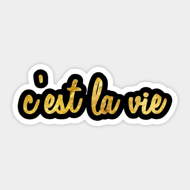 C'est la vie Sticker by lolosenese